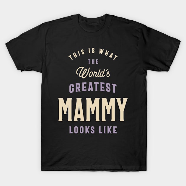 Funny Mammy T-Shirt by cidolopez